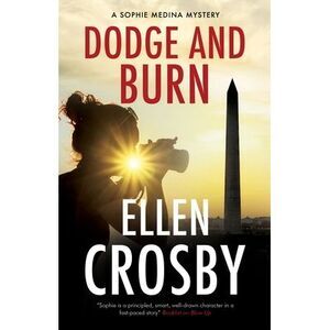 Dodge and Burn -- Ellen Crosby